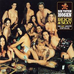 Die Toten Hosen : Reich & Sexy : Best Of